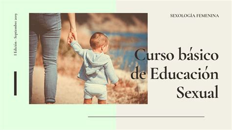 Curso Básico De Educación Sexual Sexología Femenina