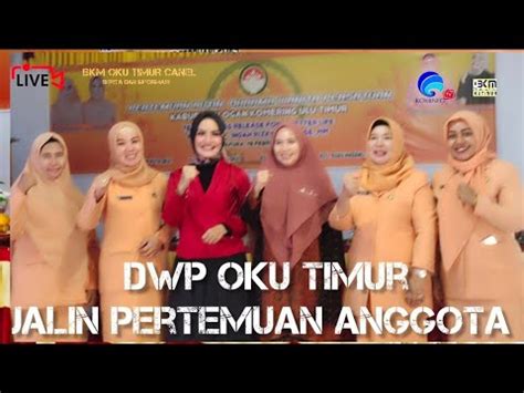 Silaturahmi Dwp Tingkat Kabupaten Oku Timur Pertemuan Rutin Dan Seminar