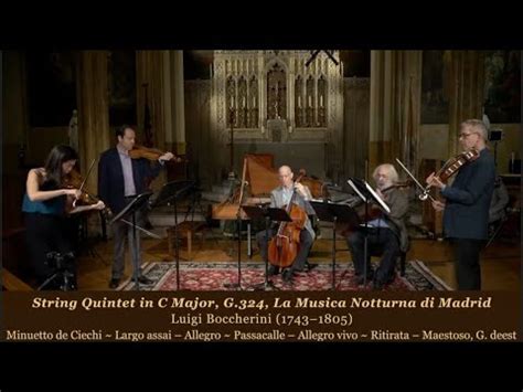 La Musica Notturna Di Madrid Boccherini String Quintet In C Major