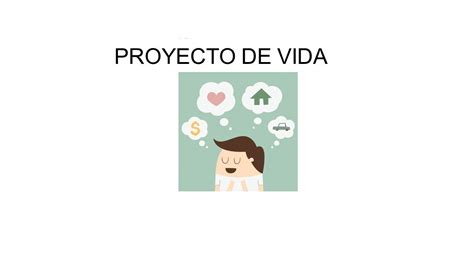 Proyecto De Vida Qu Es Proyecto De Vida El Proyecto De Vida Es