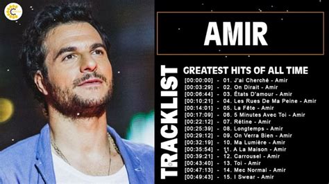 Amir Greatest Hits 2022 Les Meilleures Chansons De Amir 2022 Memes