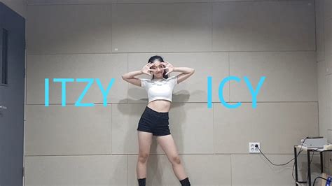 Itzy있지 Icy아이씨 커버댄스 Dance Cover Youtube