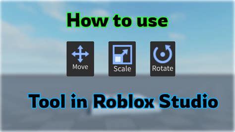 Roblox Studio How To Use Move Scale And Rotate Tool YouTube