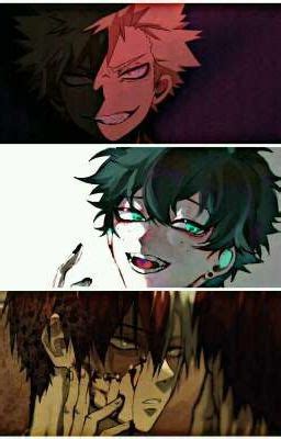 Minha Deku Vil O X Todoroki Vil O X Bakugou Vil O X Leitora Wattpad