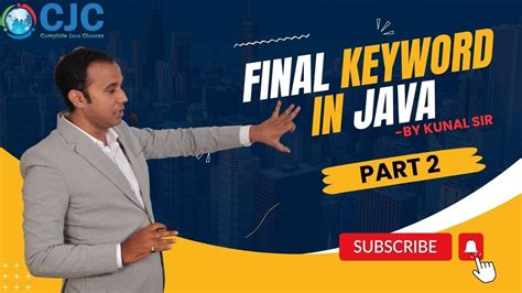 Final Keyword In Java Part By Kunal Sir Java Python Testing Youtube