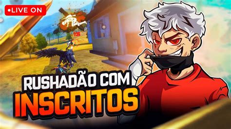 FREE FIRE AO VIVO RUSHANDO SEM PARAR CM OS INSCRITOSAJUDA NO LIKE