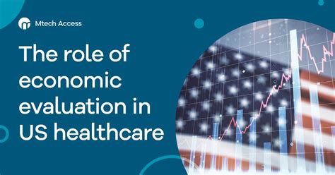 The Role Of Economic Evaluation In Us Healthcare