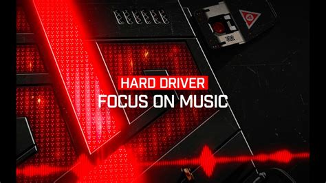 Hard Driver Focus On Music Official Video Youtube