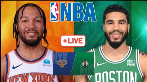 New York Knicks At Boston Celtics Nba Live Play By Play Scoreboard Interga Youtube