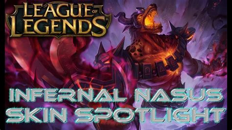 Infernal Nasus Skin Spotlight Gameplay Ability Preview League Of