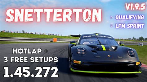 PORSCHE 992 GT3 R SNETTERTON 1 45 2 HOTLAP FREE SETUP ACC V1 9