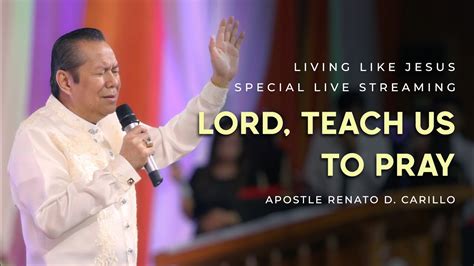 Lord Teach Us To Pray Part 12 Living Like Jesus Special Live