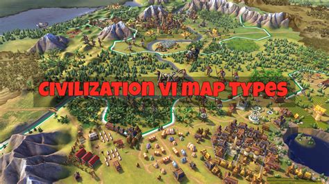 All the Map Types Available in Civilization 6 – GameSkinny