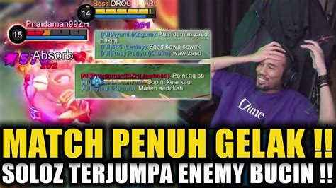 MATCH PENUH GELAK SOLOZ TERJUMPA ENEMY BUCIN YouTube