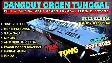 KOLEKSI PANGGUNG ORGEN TUNGGAL ALBUM DANGDUT LAWAS 2024 2025 MANTAP CEK