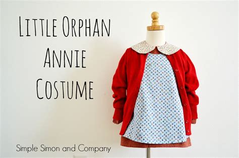 Annie Costume (Orphan Style)...and a Secret... - Simple Simon and Company