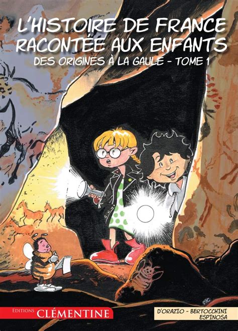 L Histoire De France Racont E Aux Enfants Tome Des Origines La