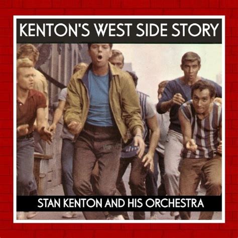 Couter Kenton S West Side Story De Stan Kenton And His Orchestra Sur