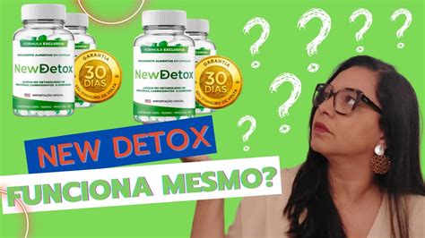 New Detox Funciona Alerta Tudo O Que Voc Precisa Saber Sobre O New