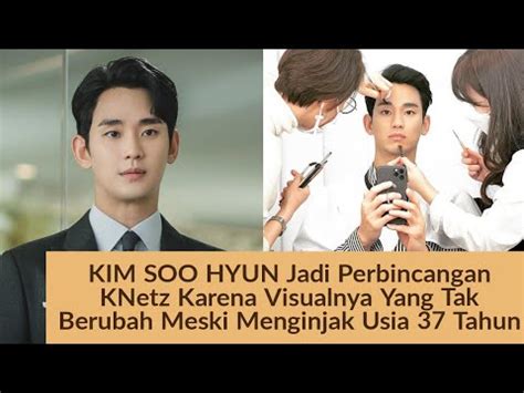 Kim Soohyun Jadi Perbincangan Knetz Karena Visualnya Yang Tak Berubah