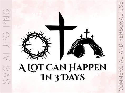 A Lot Can Happen In Three Days Svg Easter Svg Christian Etsy Easter