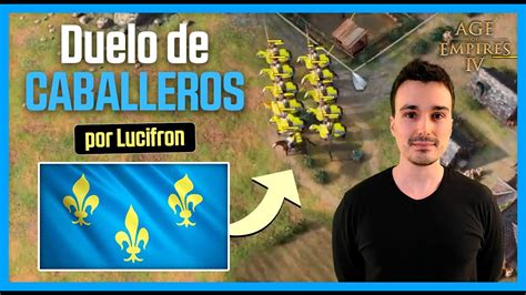 Tremendo Duelo Franc S En Age Of Empires De La Mano De Lucifr N