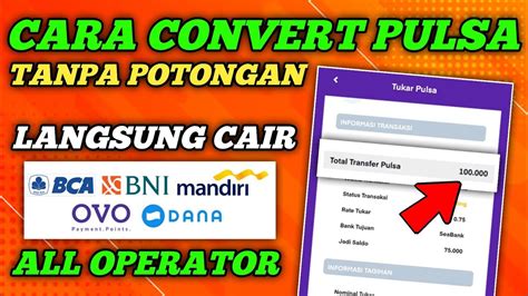 Cara Tukar Pulsa Jadi Saldo Dana EWallet Rekening Bank Convert Pulsa