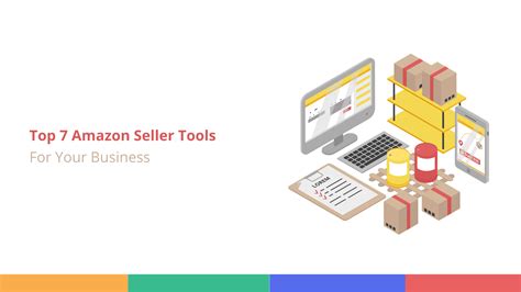 Top 7 Amazon Seller Tools For Success In E Commerce Business