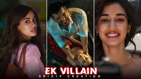 Ek Villain Returns Efx Status Sridip Creation Youtube