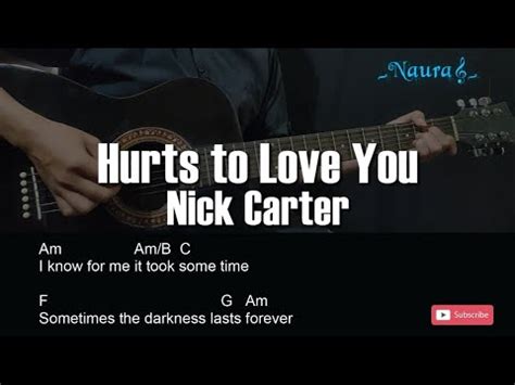 Nick Carter Hurts To Love You Guitar Chords Lyrics Youtube