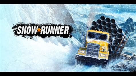 SNOWRUNNER Gameplay Walkthrough Part 1 Gameplay YouTube