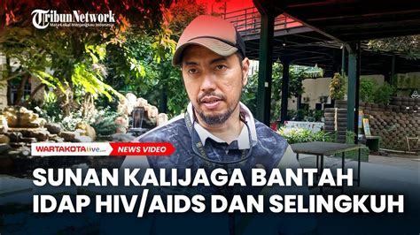 Sunan Kalijaga Bantah Idap HIV AIDS Dan Selingkuh Dengan Denise