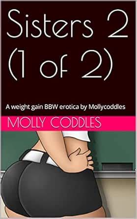 Sisters Of A Weight Gain BBW Erotica By Mollycoddles EBook