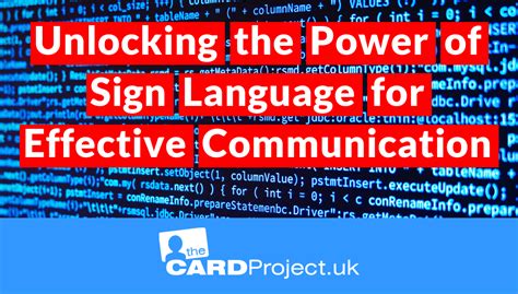 Unlocking The Power Of Sign Language For Effective Communication