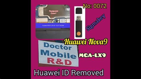 Huawei Nova9 (MGA-LX9) Id Removed by Sigmakey Using Test Point - YouTube