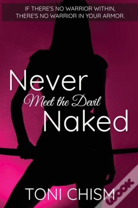 Never Meet The Devil Naked De Chism Toni Chism Livro Wook