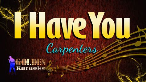 I Have You Carpenters Karaoke Version Youtube