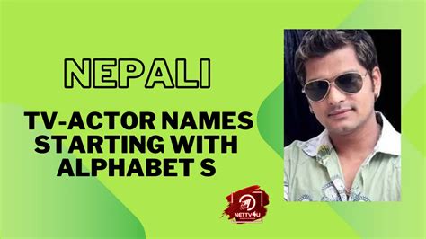 Nepali Tv Actor Names Starting With Alphabet S Nettv4u