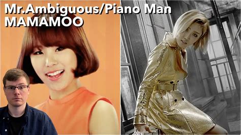 Mamamoo Mr Ambiguous Piano Man Mvs Reaction Youtube