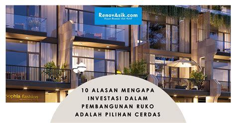 Renovasik Urusan Renovasi Jadi Asik Alasan Mengapa Investasi