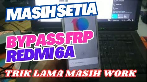 Cara Bypass Frp Redmi A Lupa Akun Google Tanpa Komputer Youtube