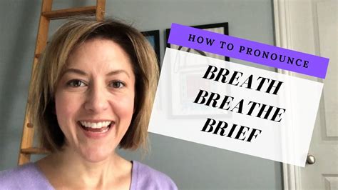 How To Pronounce Breath Breathe Brief English Pronunciation Lesson