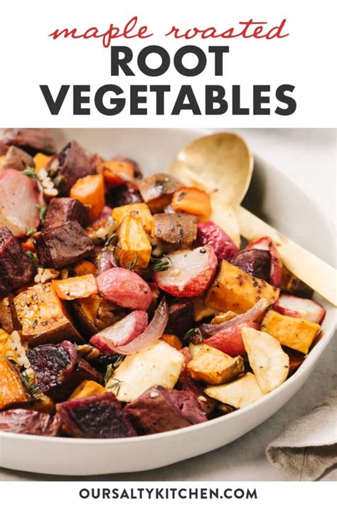 Maple Roasted Root Vegetables With Video Our Salty Kitchen