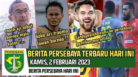 Kabar Persebaya Terbaru Hari Inisandy Walsh Resmi Ke Persebaya