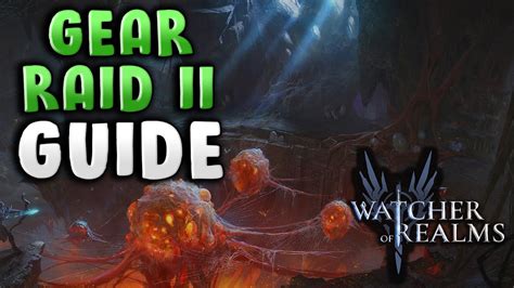 Gear Raid Guide Through Gr Watcher Of Realms Youtube