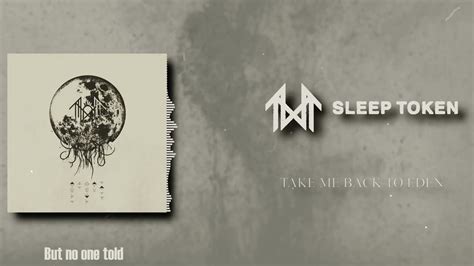 Sleep Token Take Me Back To Eden Lyrics Video Youtube