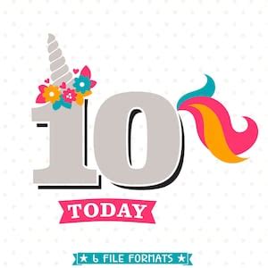 10th Birthday SVG Unicorn Birthday SVG Unicorn Party Svg Tenth