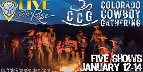 Jan 12 Live The Rose Colorado Cowboy Gathering Kickin It Off