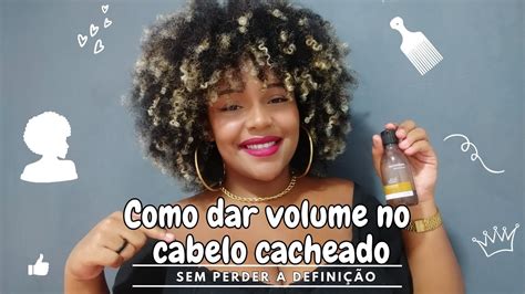 Como Dar Volume No Cabelo Cacheado Sem Perder A Defini O Cachos C A