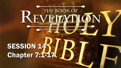 The Book Of Revelation Session 14 Of 24 A Remastered Commentary By